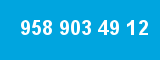 958 903 49 12